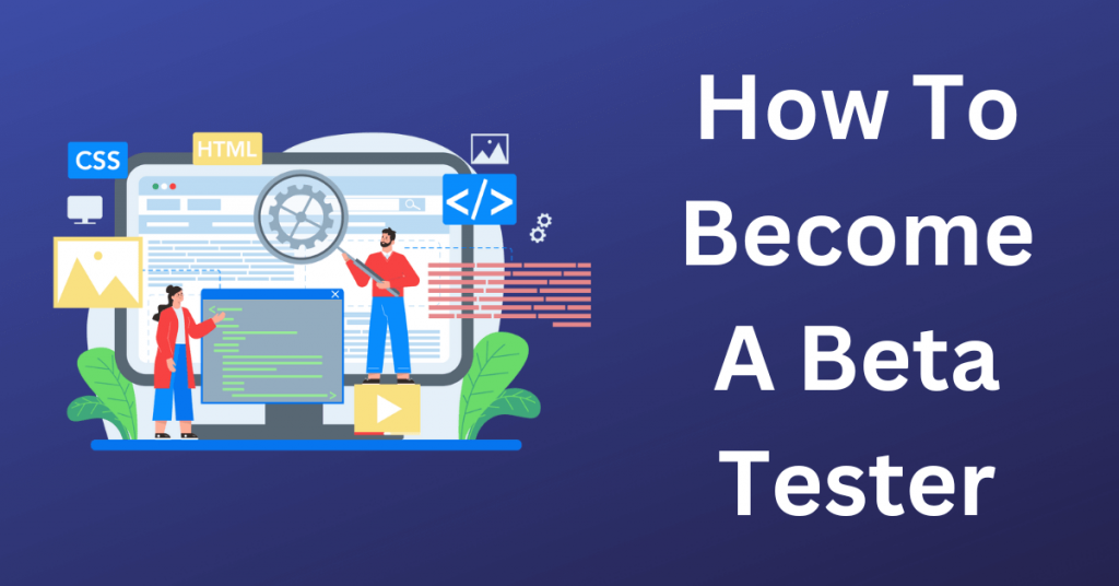 How-To-Become-A-Beta-Tester