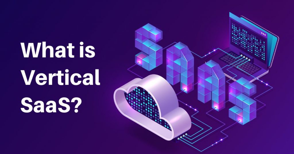 What-is-Vertical-SaaS